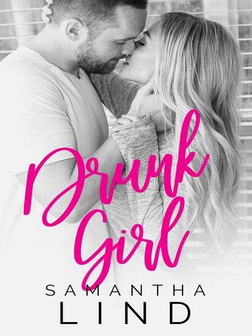 Title details for Drunk Girl by Samantha Lind - Available